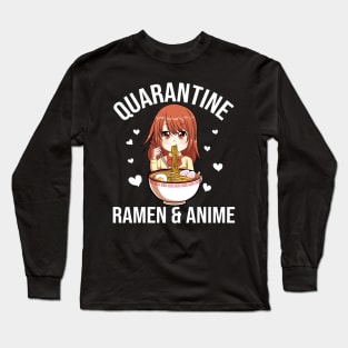 Funny Quarantine Ramen And Anime Gift Long Sleeve T-Shirt